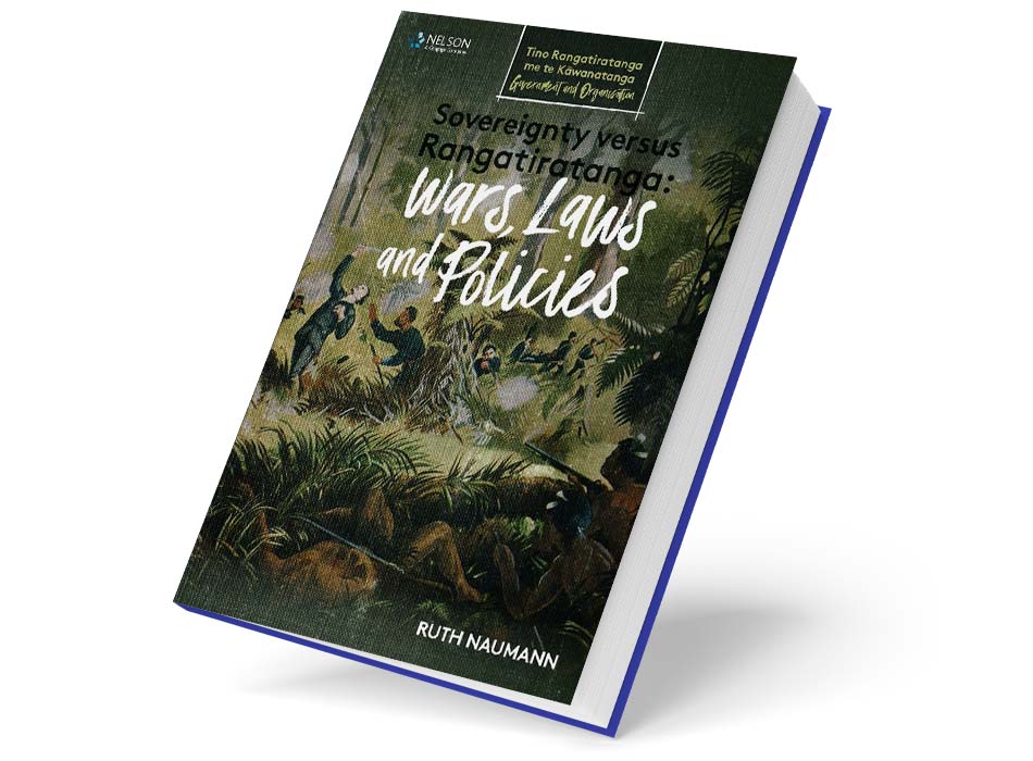 Sovereignty vs Rangatiratanga: Wars, Laws and Policies